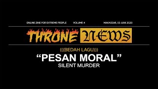 Bedah Lagu: Pesan Moral dari Silent Murder | Throne News Anti Hoax   Lirik Video