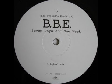 BBE - 7 Days & One Week (Original Mix) White Label 1996 - YouTube
