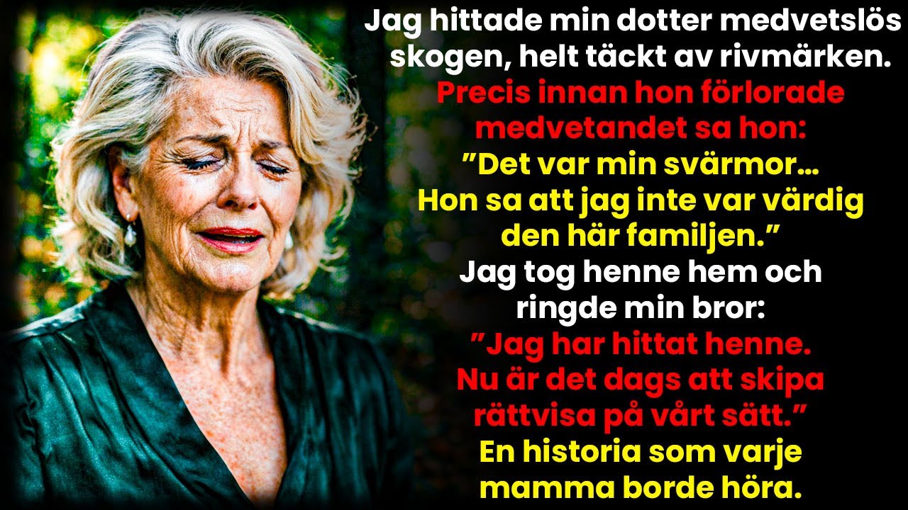 Min dotter hittades medvetslös i en skog nära Uppsala — hon pekade ut sin egen svärmor…