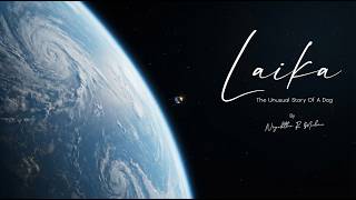 Laika - The unusual story of a Dog