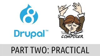Composer: what is it and how should Drupalers use it? Part 02 (stream)