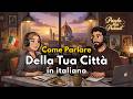 How to Describe Your City in Italian | Conversation Practice 🇮🇹 #italianconversation