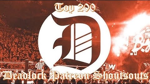 Top 200 Deadlock Patreon Shoutsouts