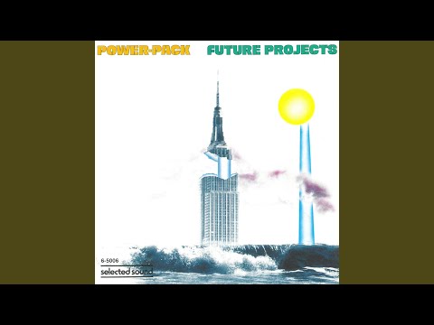Power Pack — Future Projekts