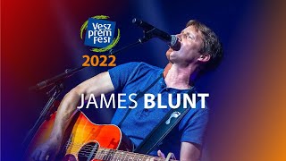 James Blunt // VeszprémFest 2022 Aftermovie