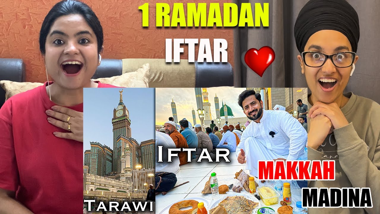 Indian Reacts To 1st RAMADAN in MAKKAH and MADINA 💚 Iftar Front of Roza Sharif
