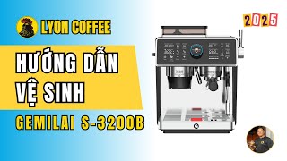 Hướng Dẫn Vệ Sinh Máy Pha Cafe Gemilai Crm S3200B
