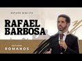 Livro de Romanos - Pr. Rafael Barbosa