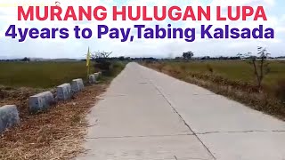 Murang Hulugan Na Lupa.4 years to pay Tabing Kalsada’Tayuan ng bahay