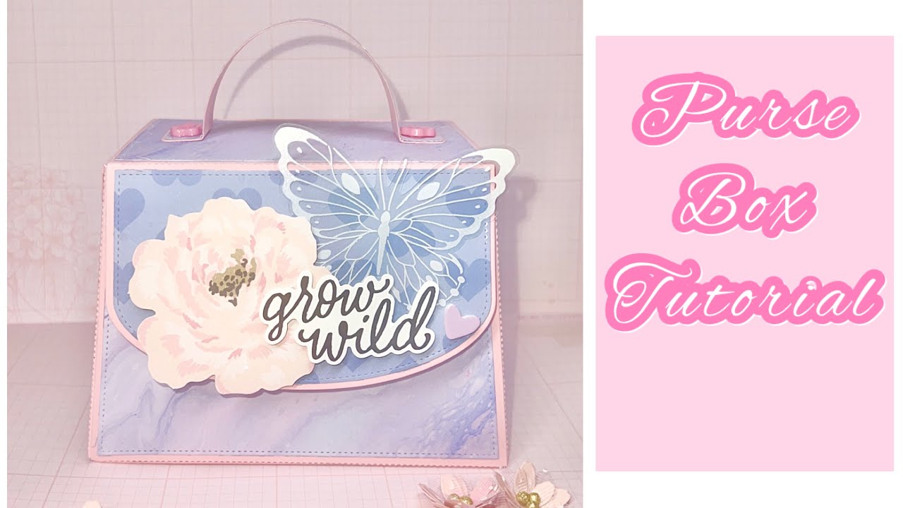 Box Purse Die Tutorial | My Crafting World Designs