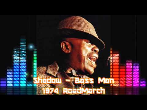 Shadow - Bass Man [1974 RoadMarch]