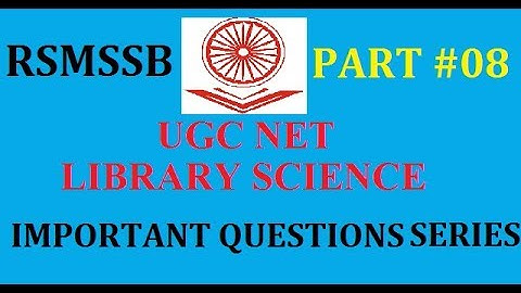 Imp Questions Series 8 I UGC NET LIBRARY SCIENCE I RSMSSB LIBRARIAN 2018