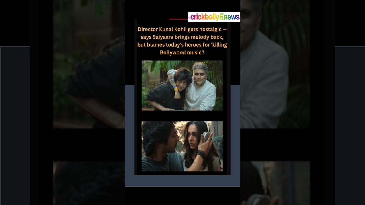 Kunal Kohli Praises Saiyaara, Slams Modern Bollywood for "Killing Music" 