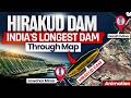 Understand India's Longest Hirakud Dam Through Map | Mahanadi River | UPSC GS | StudyIQ IAS