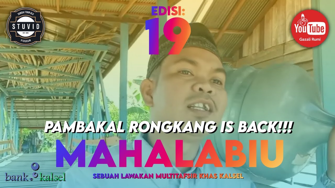 MAHALABIU BANJAR Eps. 19 - (EDISI SPECIAL BANK KALSEL) - PAMBAKAL RONGKANG MEISI GALON