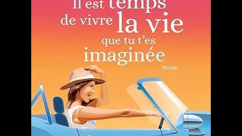 Christine Michaud - Il est temps de vivre la vie que tu t'es imaginée | livre audio