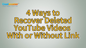 Recover Deleted YouTube Videos with 4 Secure and Useful Solutions