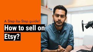 How to sell on Etsy Successfully? | Step-by-Step guide on how to make your first sale on Etsy