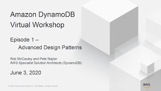 Advanced Design Patterns for DynamoDB - AWS Virtual Workshop