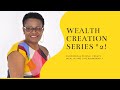 WEALTH CREATION SERIES #2