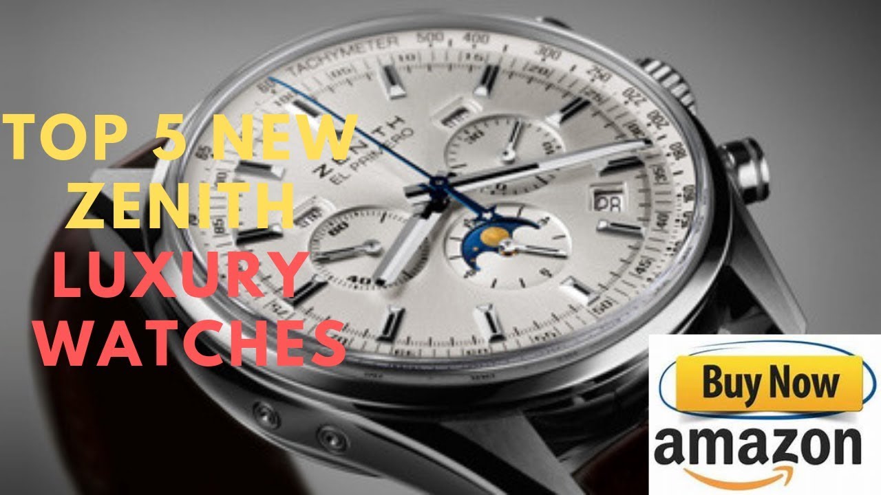 Top 5 New ZENITH luxury Watches Buy 2019 |Buy now on amazon
