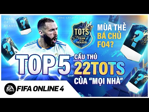 TOP 5 Cầu Thủ Quốc Dân Mùa 22TOTS ft. @Tuấn Tiền Tỉ @ibrobot | FIFA Online 4