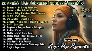 Download Lagu Kumpulan Lagu Populer Indonesia Terbaik | Lagu Masa SMA 2000'an Terbaik | Samsons,Noah,Radja,Nidji MP3