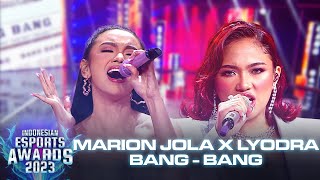 Marion Jola X Lyodra - Bang Bang INDONESIAN ESPORTS AWARDS 2023
