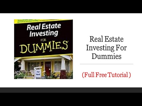 Real Estate Investing For Dummies - (+ Free Material to help you in the Description)