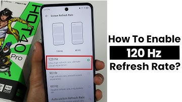 How to Enable 120Hz In Infinix Hot 40 Pro | Refresh Rate Settings