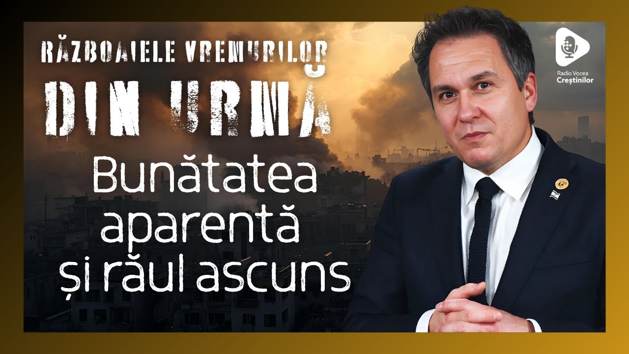 Războaiele vremurilor din urmă // Bunătatea aparentă și răul ascuns