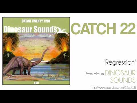 Catch 22 - Regression