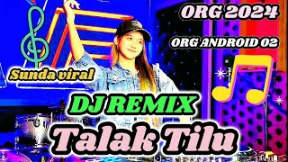 DJ REMIX -TALAK TILU- (SUNDA VIRAL) COVER ORG 2024