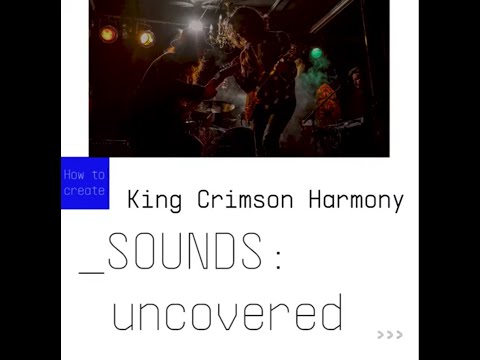 SOUNDS:uncovered | King Crimson Harmony with Mellotron V