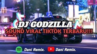 DJ GODZILLA BREAKBEAT REMIX FULL BASS || SOUND VIRAL TIKTOK TERBARU