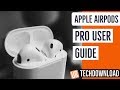 Make the most of your airpods how to use airpods properly