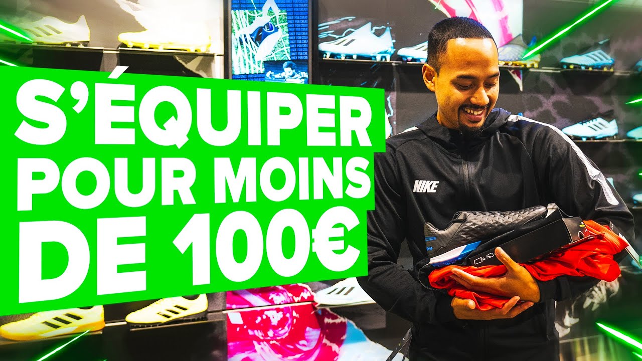S'ÉQUIPER pour le FOOT pour moins de 100 EUROS