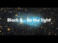 Block B - Be the light (Empty Arena ver)