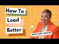 How To Lead Better With India Gary-Martin