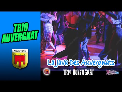 La Java Des Auvergnats. Le Trio Auvergnat. Vol 1. (Java) .