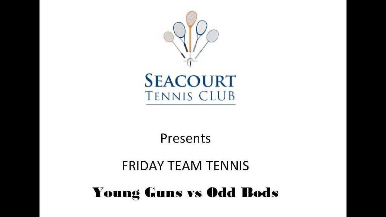 Friday Team Tennis - Young Guns vs Odd Bods