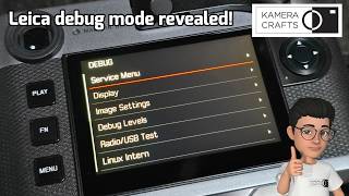 Leica debug mode revealed!
