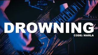 Code: Marla // Drowning [Official Video]
