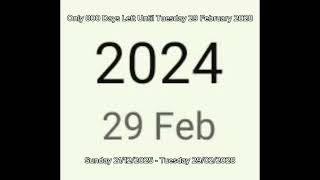 Only 800 Days Left Until Tuesday 29 February 2028.
