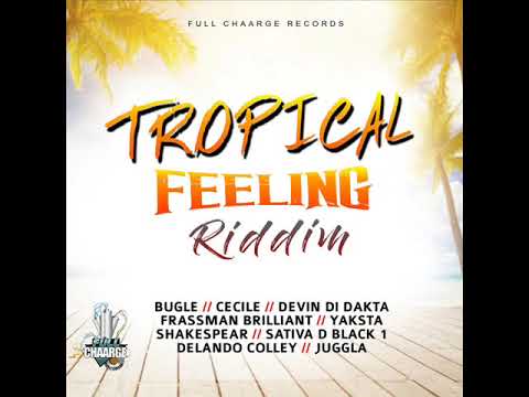 Tropical Feeling Riddim Mix Full Feat Bugle Cecile Devin Di Dakta August 2018