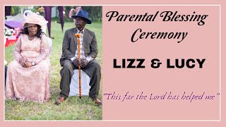 PARENTAL BLESSING  LIZZ & LUCY Full video