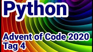Advent of Code 2020, Python, Tag 4