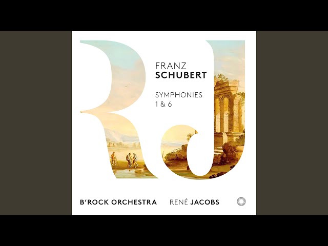 Schubert - Symphonie n°6 "La Petite": Finale : B'Rock Orchestra / R.Jacobs