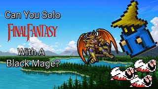 Can you Solo Final Fantasy I With a Black Mage