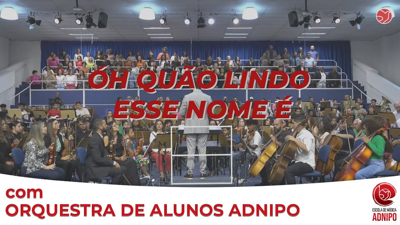 ÓH QUÃO LINDO ESSE NOME É | Encerramento 2023 - Escola de Música ADNIPO
